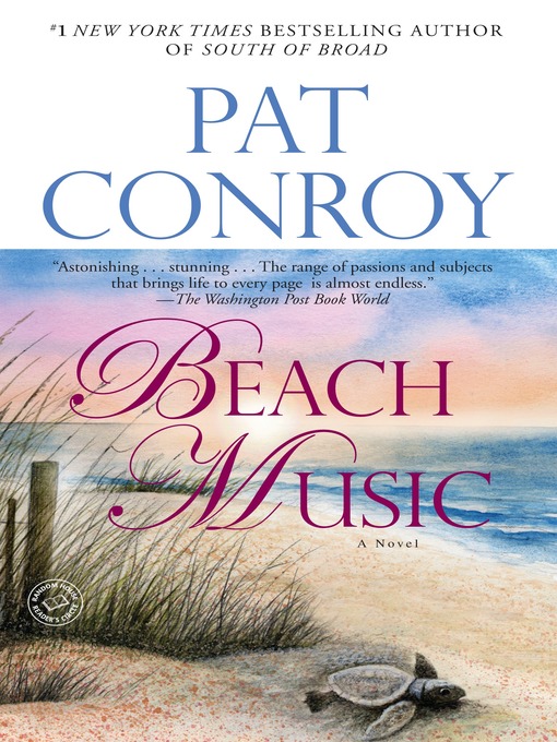 Title details for Beach Music by Pat Conroy - Available